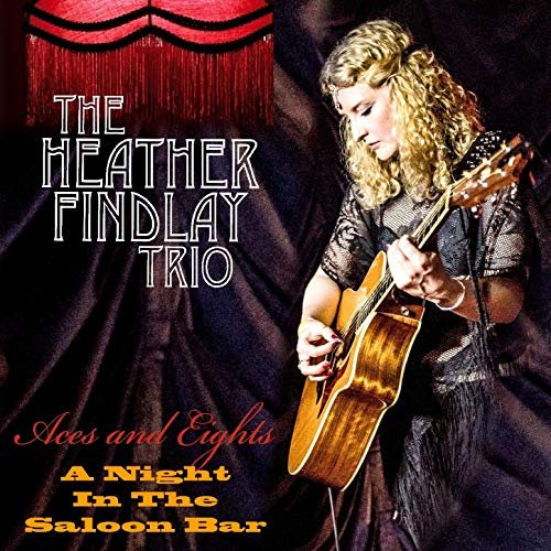 Heather Findlay - Aces and Eights - a Night in the Saloon Bar (Live) (2019)