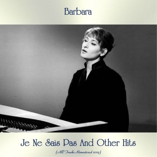 Barbara - Je Ne Sais Pas And Other Hits (2019)