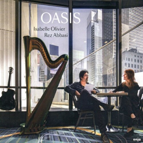 Rez Abbasi & Isabelle Olivier - Oasis (2019)