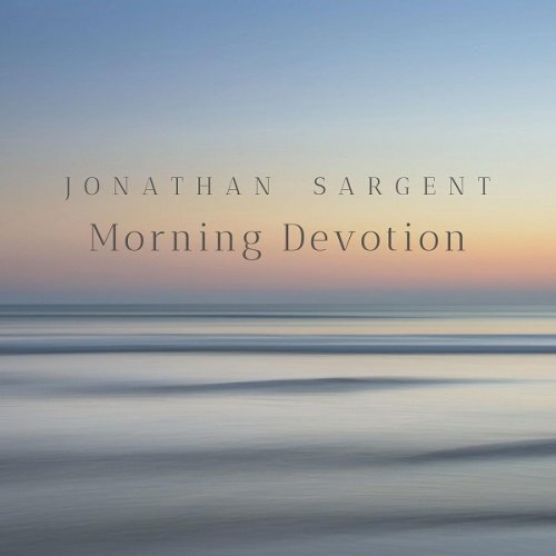 Jonathan Sargent - Morning Devotion (2019)