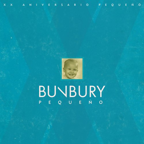 Bunbury - Pequeño (XX Aniversario) (2019)
