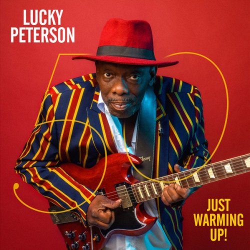Lucky Peterson - 50: Just Warming Up! (2019) [CD-Rip]
