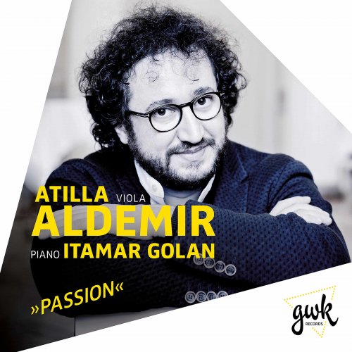 Atilla Aldemir and Itamar Golan - Passion (2019)