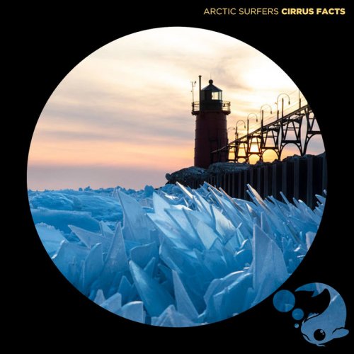 Arctic Surfers - Cirrus Facts (2019)