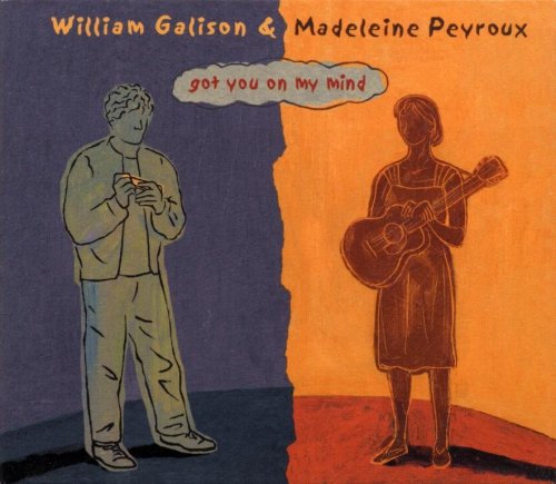 Madeleine Peyroux, William Galison - Got You on My Mind (2004) FLAC