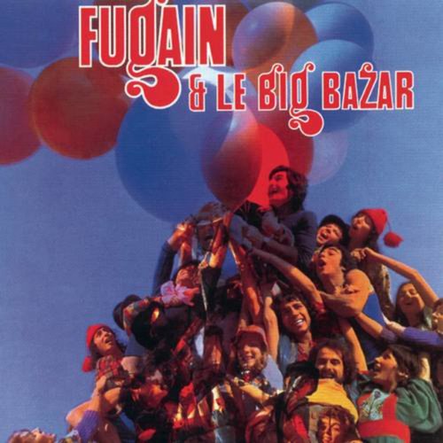 Fugain & Le Big Bazar - Fais Comme L'Oiseau (1991)