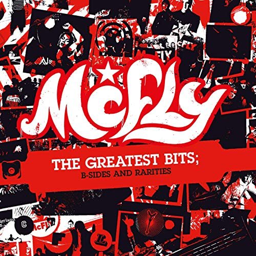 McFly - The Greatest Bits: B-Sides & Rarities (2019)