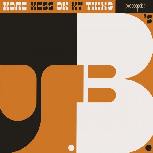 The J.B.'s - More Mess On My Thing (2019)