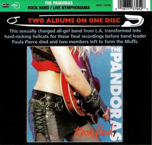 The Pandoras - Rock Hard / Nymphomania Live (Reissue) (1988-89/2005)
