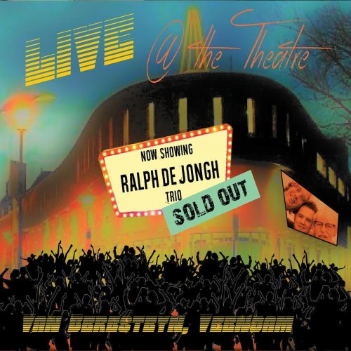 Ralph De Jongh Trio - Live at the Theatre (2019)