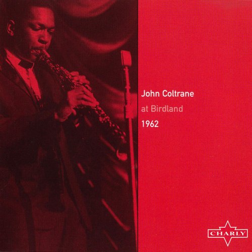 John Coltrane - At Birdland 1962 (2001) FLAC
