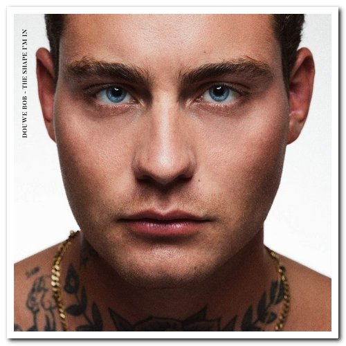 Douwe Bob - The Shape I'm In [Limited Edition] (2018)