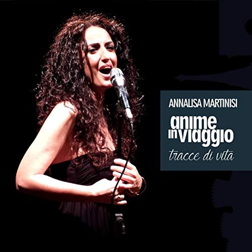 Annalisa Martinisi - Anime in viaggio (Tracce di vita) (2015)