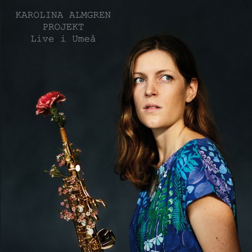 Various Artists - Karolina Almgren Projekt (Live i Umeå) (2019)