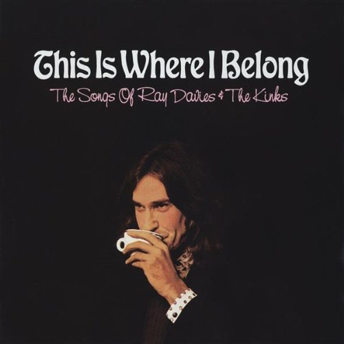 VA - This Is Where I Belong: The Songs Of Ray Davies & The Kinks (2002)