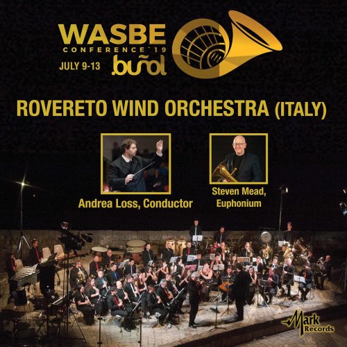 Rovereto wind orchestra - 2019 WASBE Conference: Rovereto Wind Orchestra (Live) (2019)