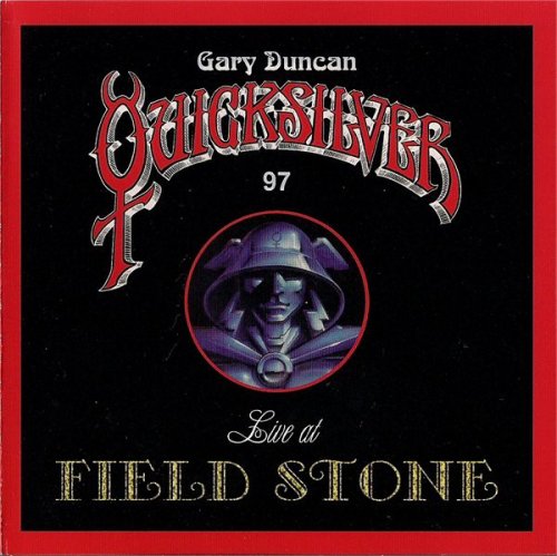 Gary Duncan Quicksilver - Live At Fieldstone (1997)