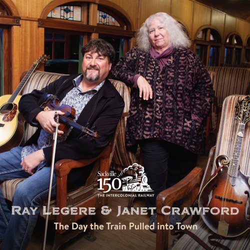 Ray Legere - The Day the Train Pulled into Town (2019)