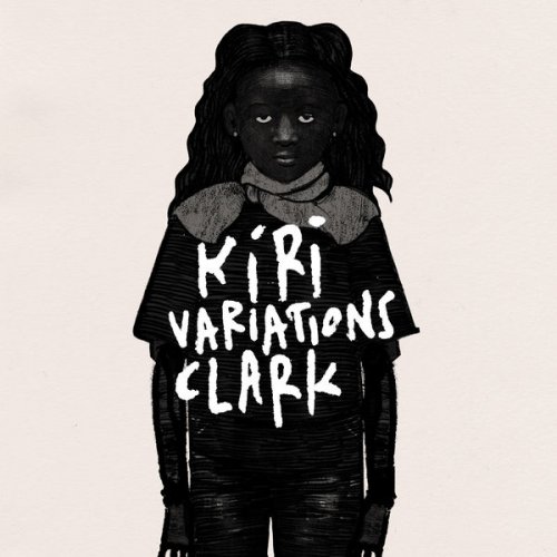 Clark - Kiri Variations (2019) [Hi-Res]