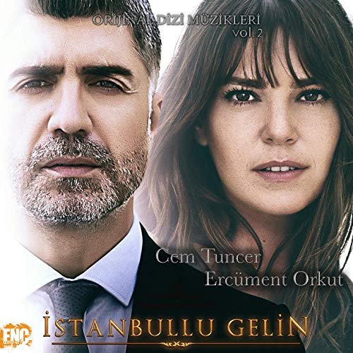 Cem Tuncer - İstanbullu Gelin (Orijinal Dizi Müzikleri, Vol.2) (2019) [Hi-Res]