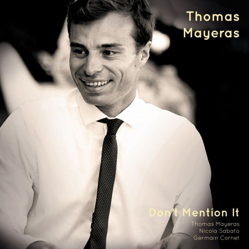 Thomas Mayeras - Don't Mention It (2019)