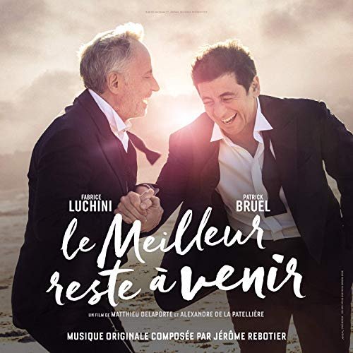 Jérôme Rebotier - Le meilleur reste à venir (Bande originale du film) (2019)