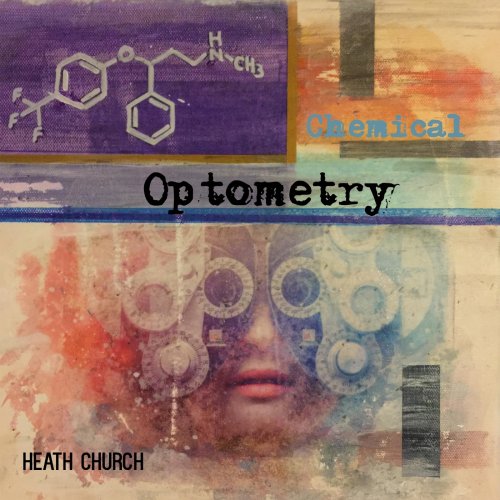 Heath Church - Chemical Optometry (2019)