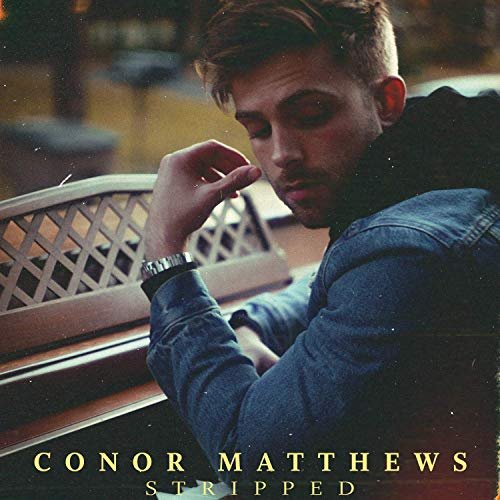 Conor Matthews - Stripped (2019) Hi Res