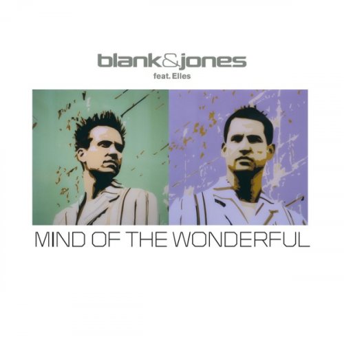 Blank & Jones - Mind Of The Wonderful (All Mixes) (2019)