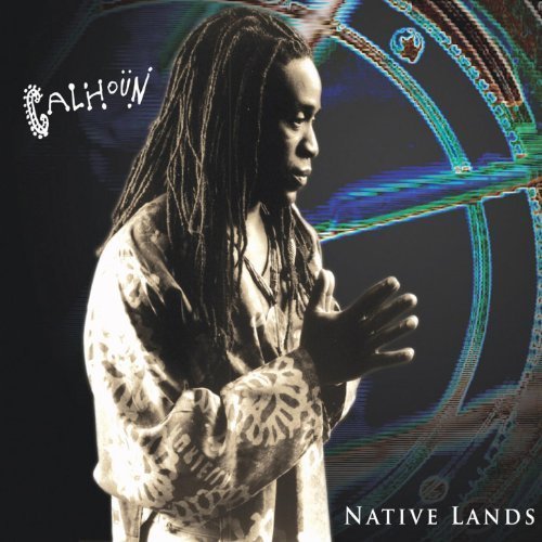 Will Calhoun - Native Lands (2005) [FLAC]
