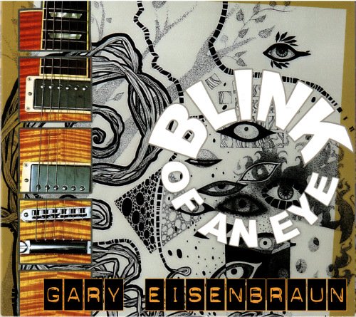 Gary Eisenbraun - Blink Of An Eye (2019)