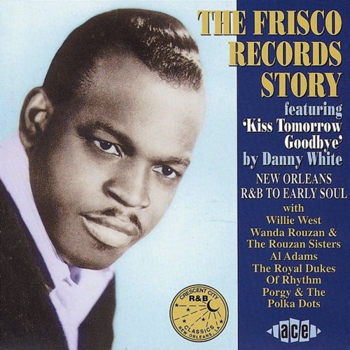 The Frisco Records Story (2011)