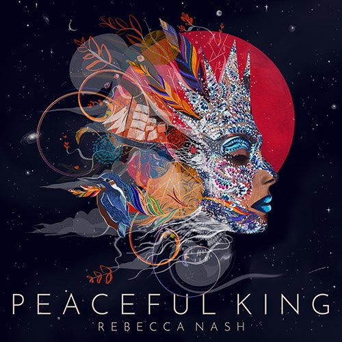 Rebecca Nash - Peaceful King (2019) CD Rip