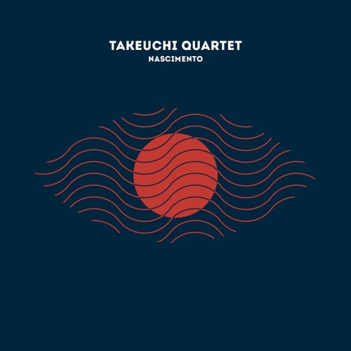 Takeuchi Quartet - Nascimento (2019)