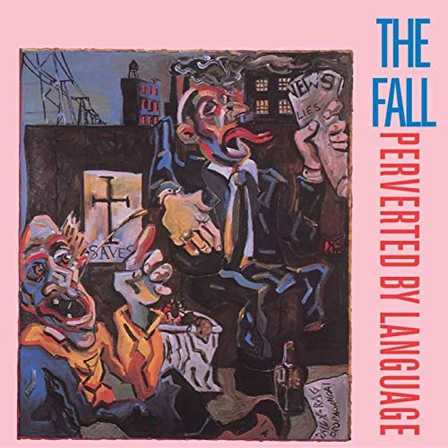 The Fall - Perverted By Language (Expanded Edition) (1983/2017)