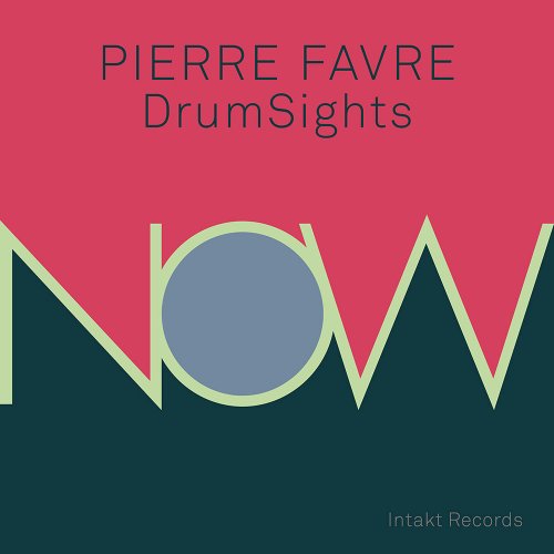 Pierre Favre - Now (2016) [Hi-Res]