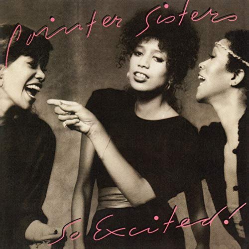 The Pointer Sisters - So Excited! (Expanded Edition) (1982/2017)