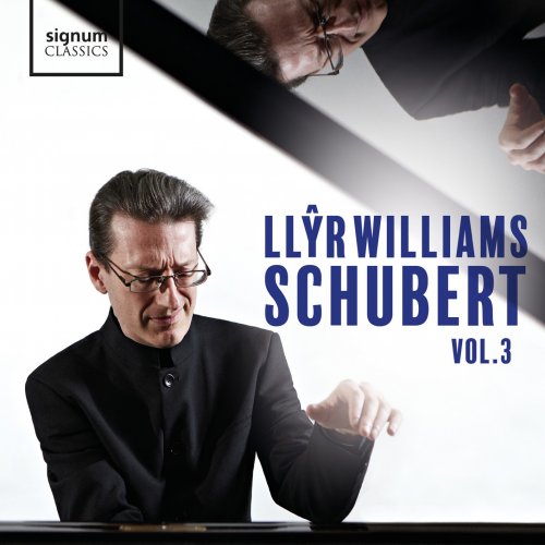 Llŷr Williams - Schubert, Vol. 3 (2019) [Hi-Res]