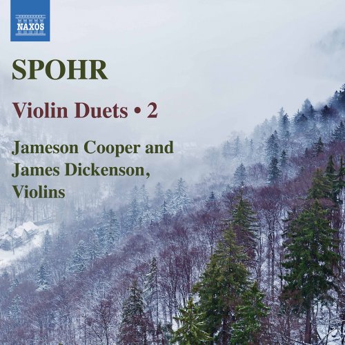 Jameson Cooper & James Dickenson - Spohr: Violin Duets, Vol. 2 (2019) [Hi-Res]