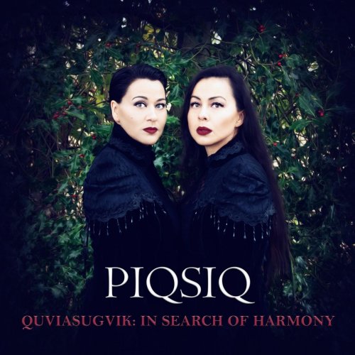 Piqsiq - Quviasugvik: In Search of Harmony (2019)