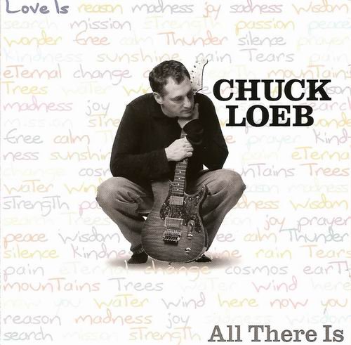 Chuck Loeb - All There Is (2002)