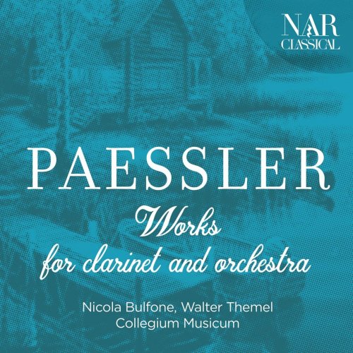 Nicola Bulfone - Paessler: Works for Clarinet and Orchestra (2019)