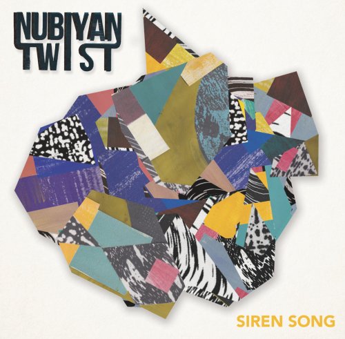 Nubiyan Twist - Siren Song (2016)