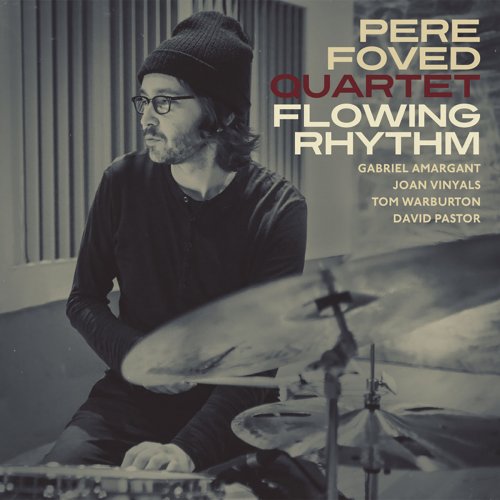 Pere Foved - Flowing Rhythm (2019)