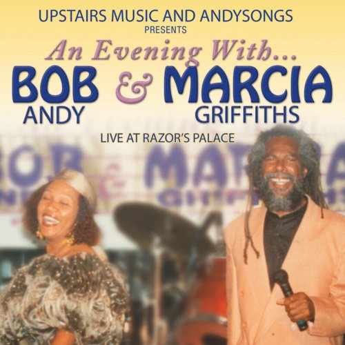 Bob Andy & Marcia Griffiths - An Evening with Bob Andy & Marcia Griffiths 2CD (2019)