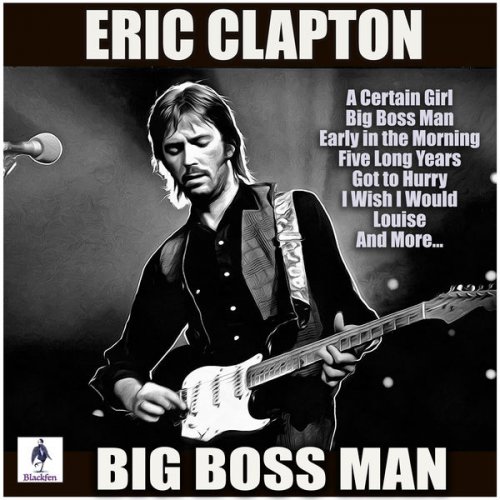 Eric Clapton - Big Boss Man (2019)