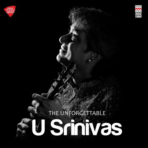 U. Srinivas - The Unforgettable U Srinivas (2019)