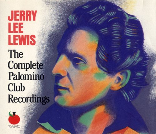 Jerry Lee Lewis - The Complete Palomino Club Recordings (1989)