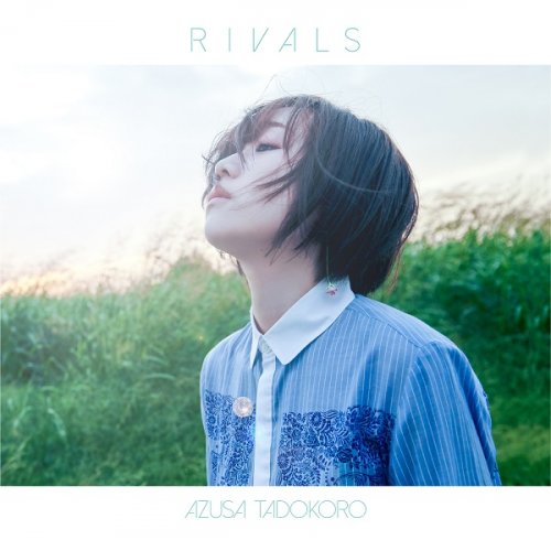 Azusa Tadokoro - RIVALS (2019) Hi-Res