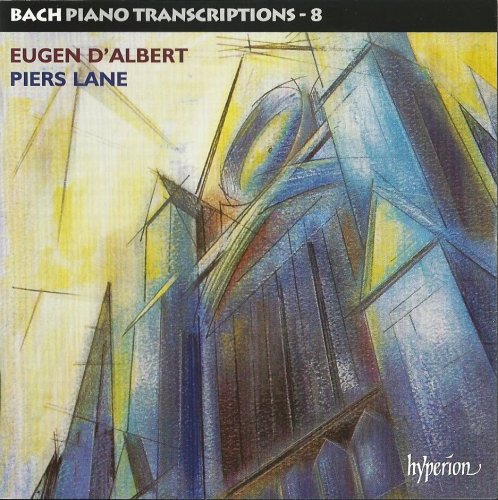 Piers Lane - Bach Piano Transcriptions, Vol. 8: Eugene d'Albert (2010)